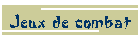 Jeux de combat