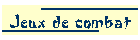 Jeux de combat
